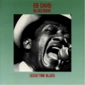 Eb Davis Blues Band - Good Time Blues Eb Davis Blues Band - Good Time Blues